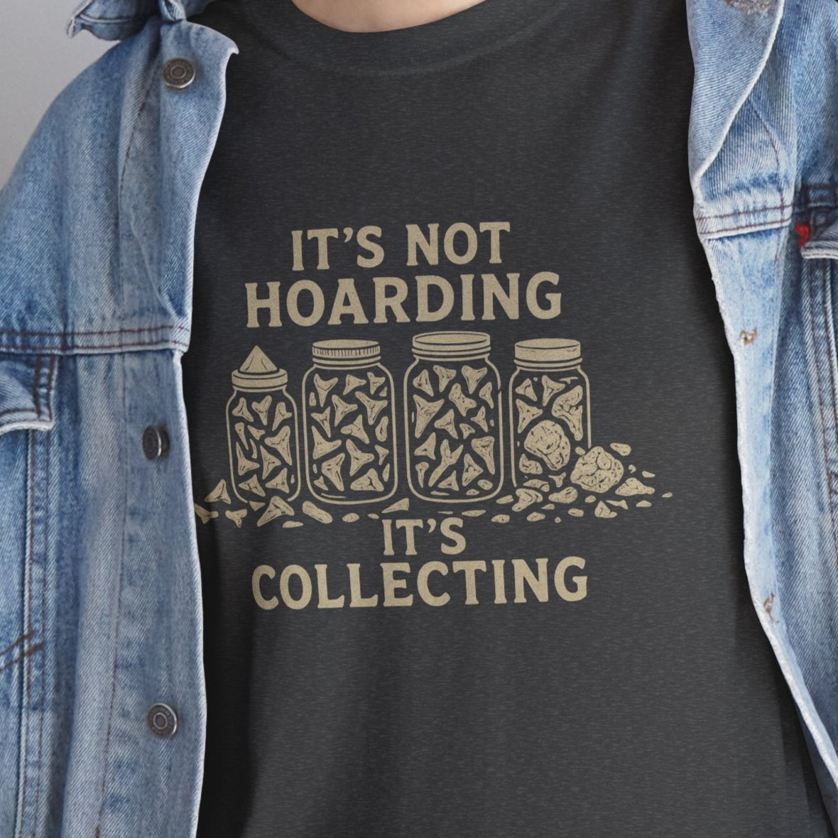 It's Not Hoarding, It's Collecting - Unisex comfy T-shirt  Sharks tooth or rock collecting  5 colors