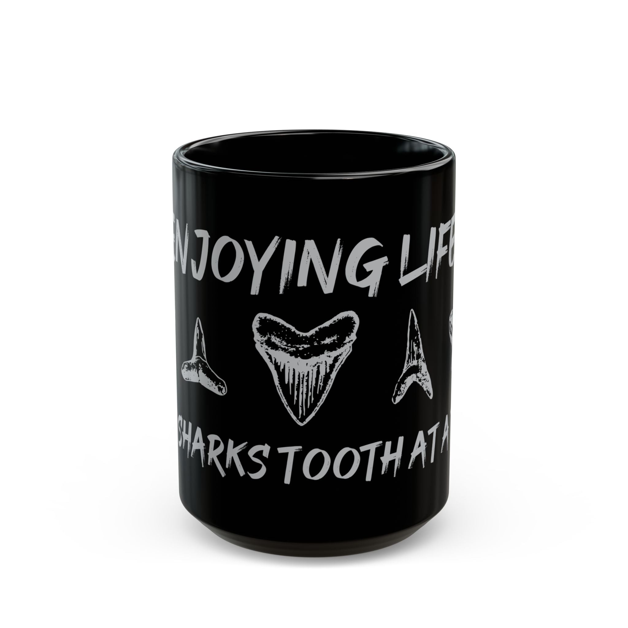 Enjoying Life One Sharks Tooth At a Time   -  Black Mug, Enjoying Life Mug, Coffee Cup Gift Sharks Tooth Hunter