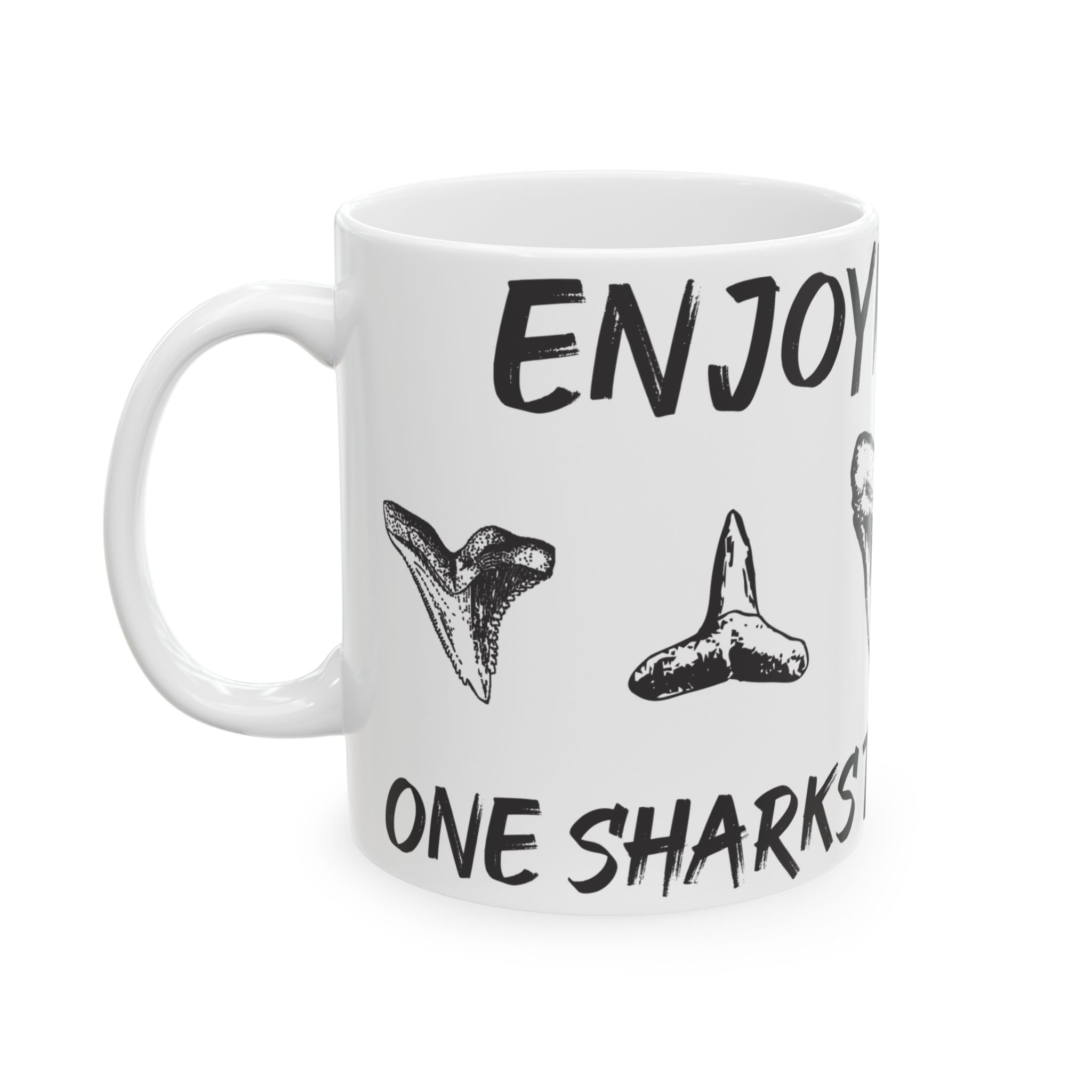 Enjoying Life One Sharks Tooth At a Time   -  White Mug, Enjoying Life Mug, Coffee Cup Gift Sharks Tooth Hunter
