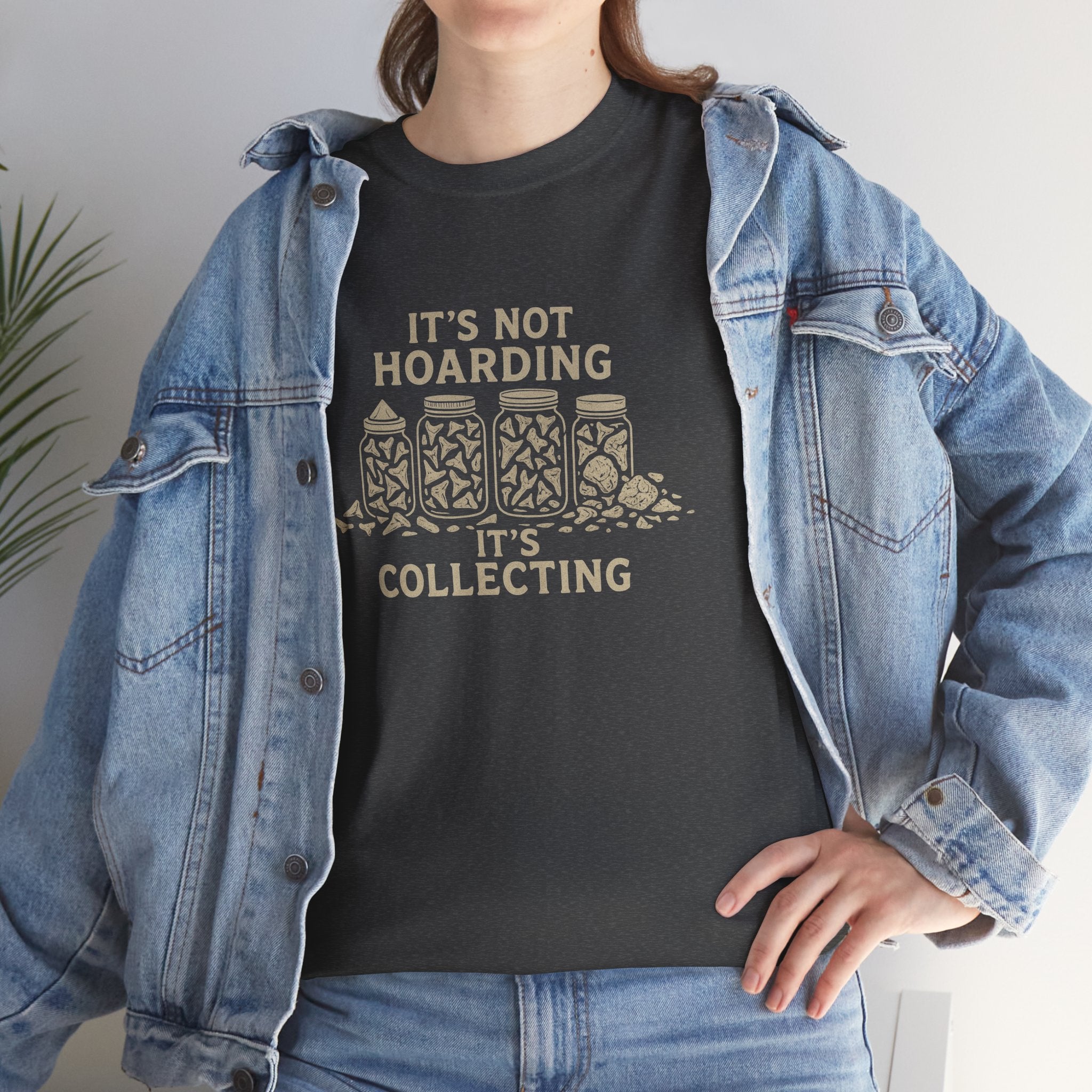 It's Not Hoarding, It's Collecting - Perfect T-shirt for Fossil collectors