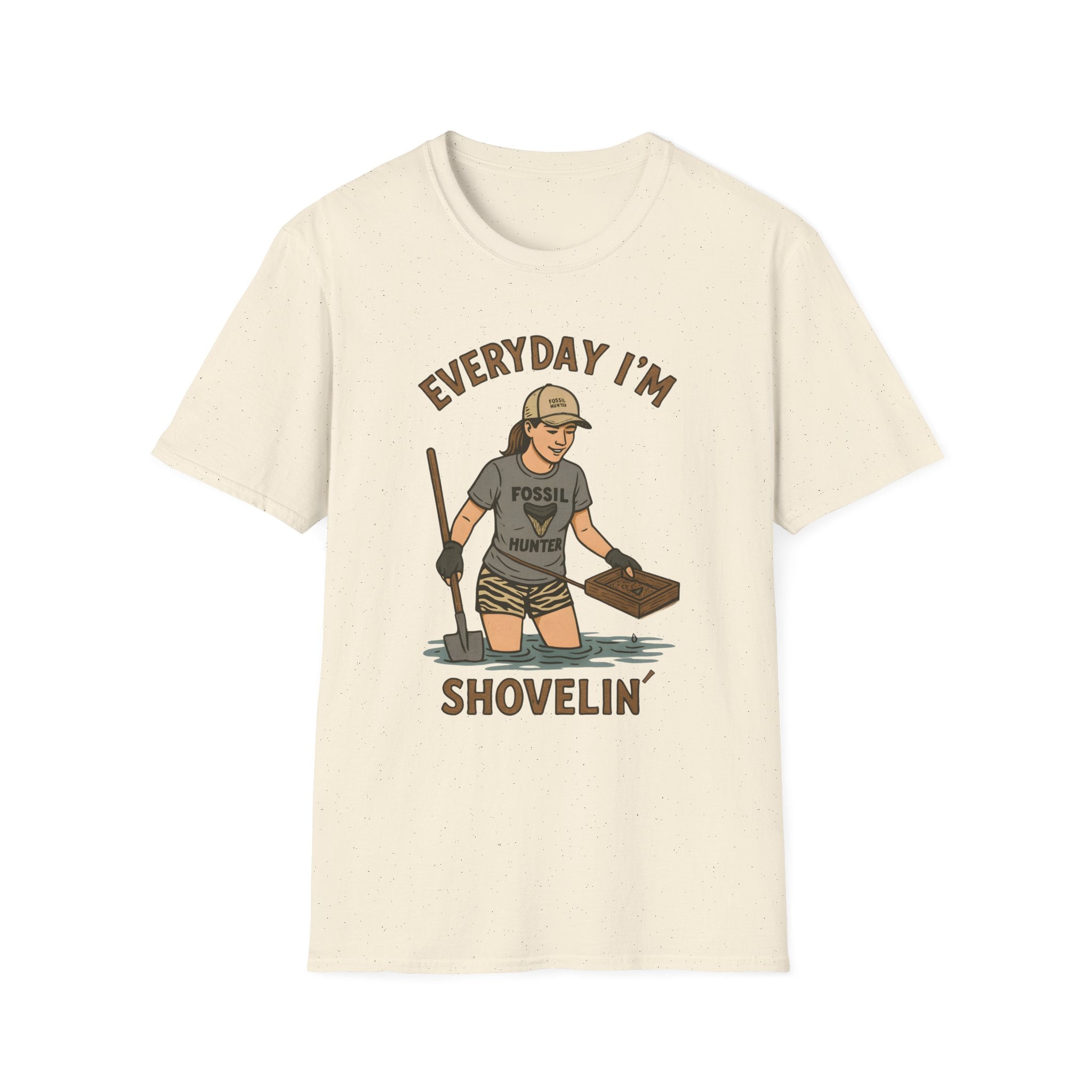 Everyday I'm Shovelin' - for women fossil hunters