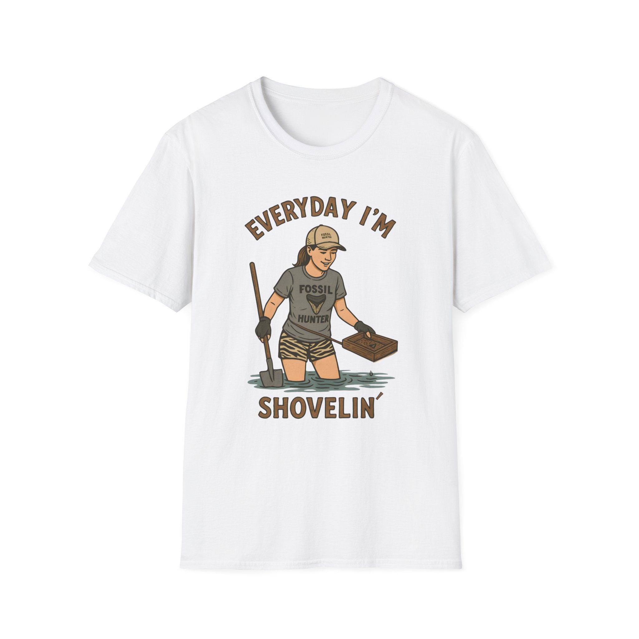 Everyday I'm Shovelin' - for women fossil hunters