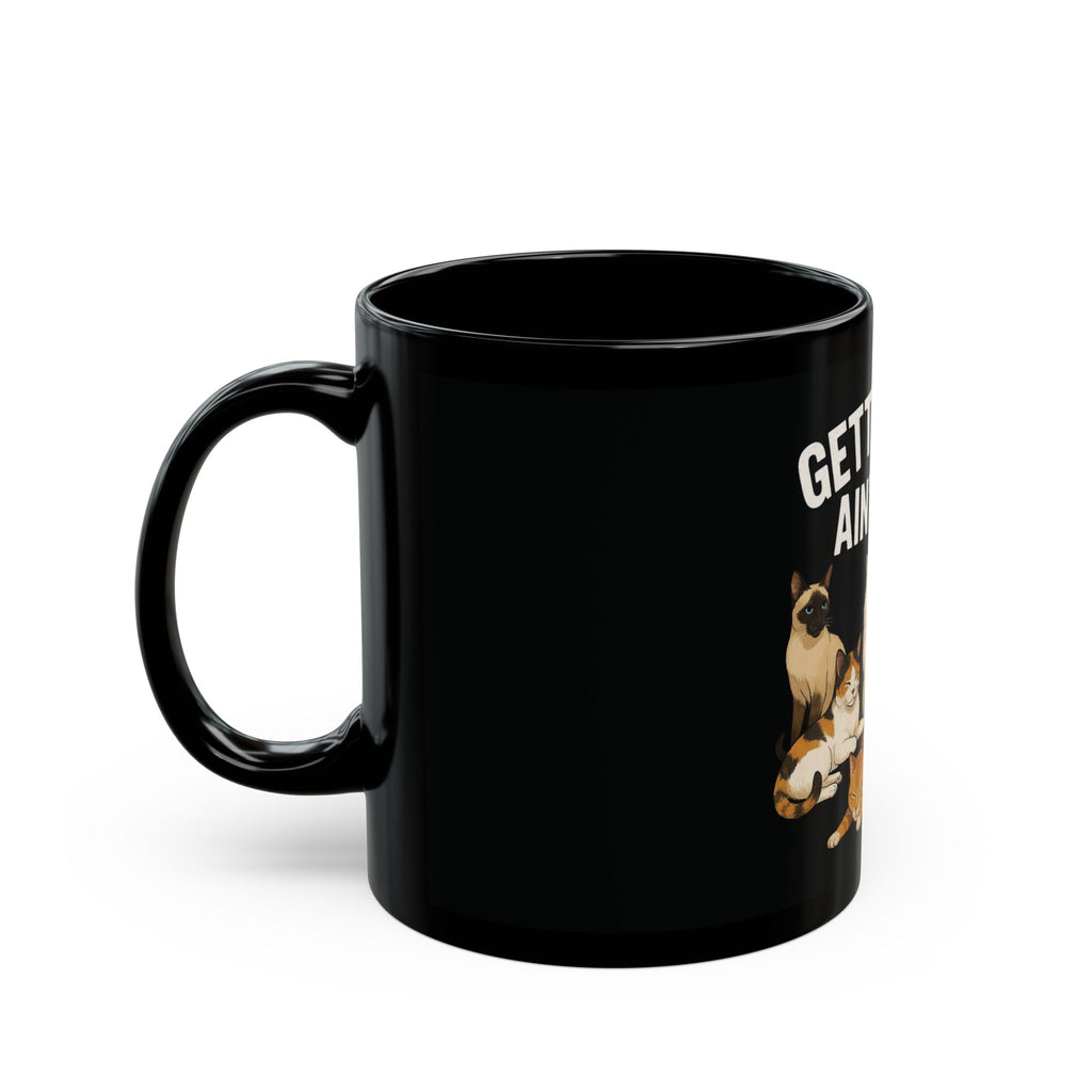 'Gettin' Old Ain't For Pu$$ies' Black 11oz Coffee Cup - Funny Cat Lovers Mug - Funny aging getting older coffee mug