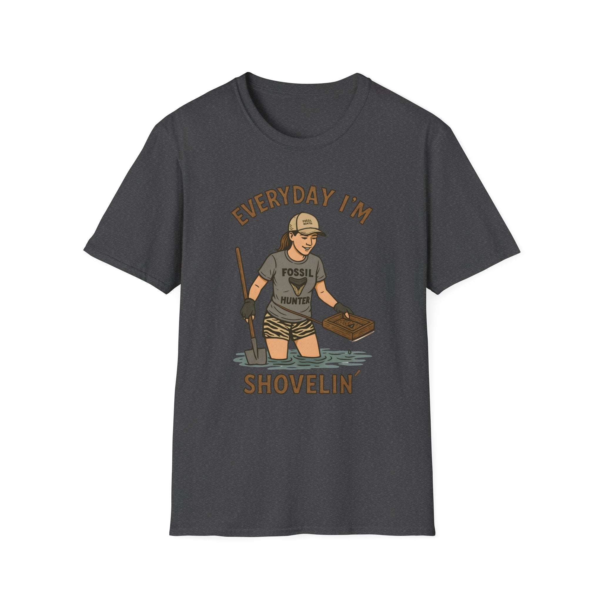 Everyday I'm Shovelin' - for women fossil hunters