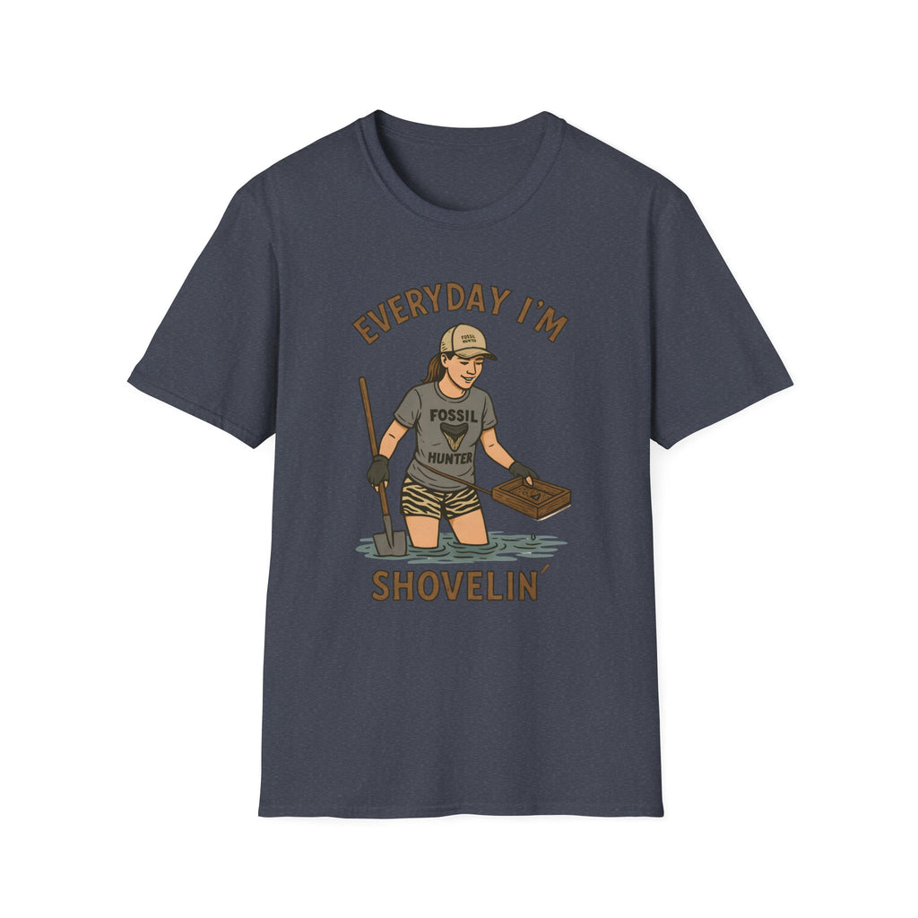 Everyday I'm Shovelin' - for women fossil hunters