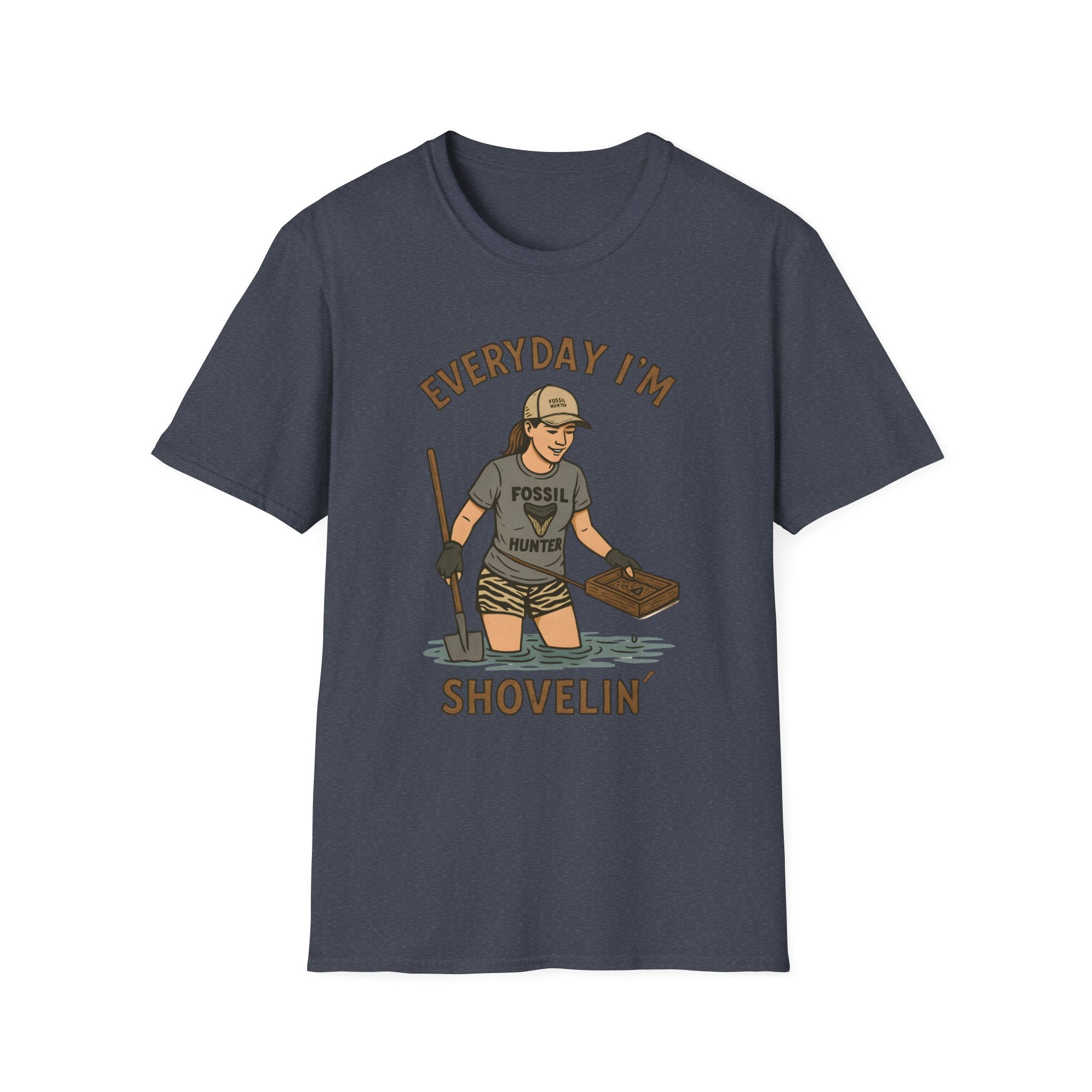 Everyday I'm Shovelin' - for women fossil hunters