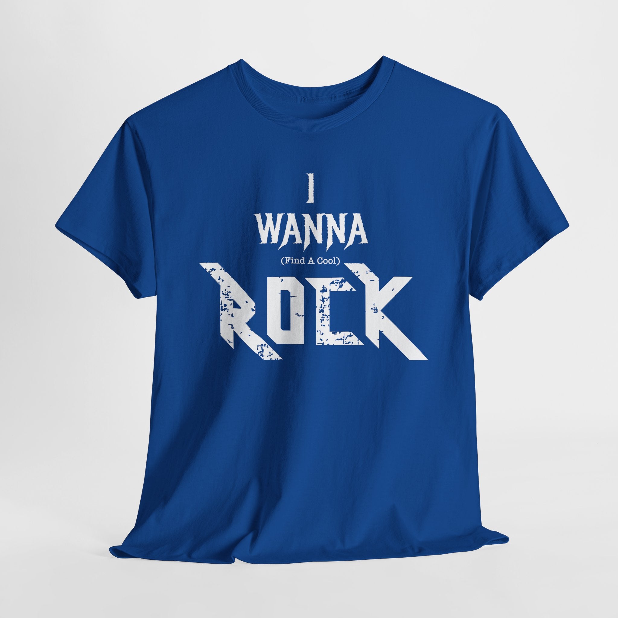 I WANNA (find a cool) ROCK - T-Shirt for Rock Lovers
