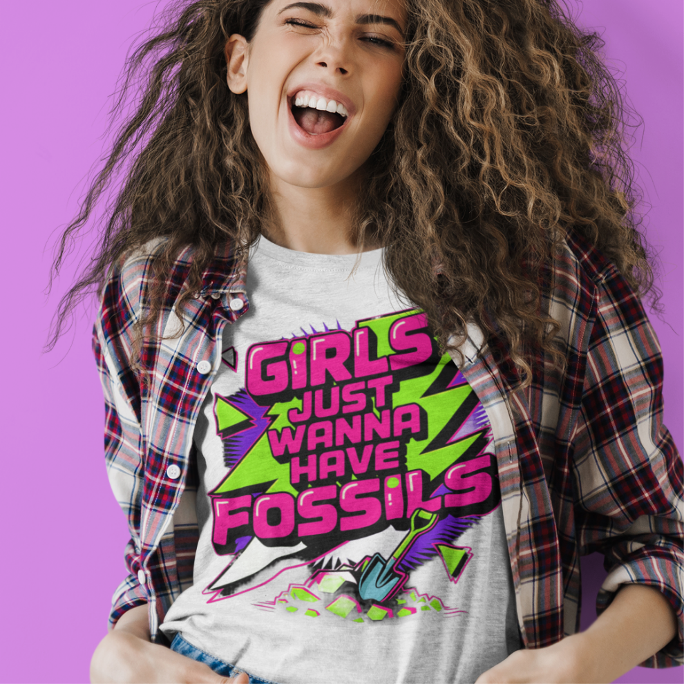 Girls Just Wanna Have Fossils   -  T-Shirt - awesome 80s